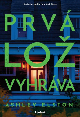 Prvá lož vyhráva - Ashley Elston