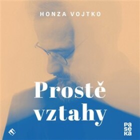 Prostě vztahy (CD) - Honza Vojtko