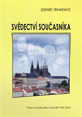Svědectví současníka Zdeněk Trinkewitz