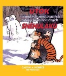 Calvin Hobbes Útok vyšinutých zmutovaných zabijáckých obludných sněhuláků Bill Watterson