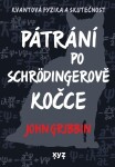 Pátrání po Schrödingerově kočce John Gribbin