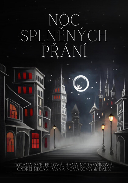 Noc splněných přání - Ivana Nováková, Rosana Zvelebilová, Ondřej Nečas, Hana Moravčíková