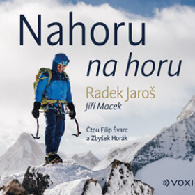 Nahoru na horu - Jiří Macek, Radek Jaroš - audiokniha