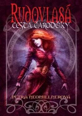 Rudovlasá: Cesta čarodějky - Petra Neomillnerová