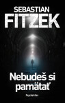 Nebudeš si pamätať - Sebastian Fitzek