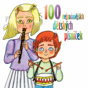 100 nejznámějších dětských písniček - audiokniha