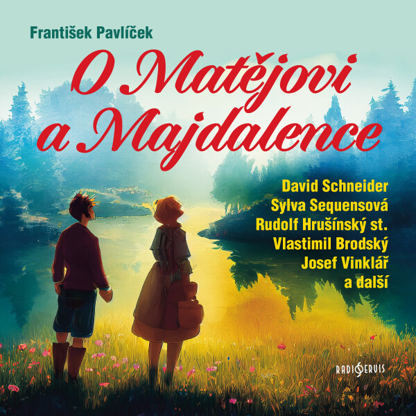 O Matějovi a Majdalence - Jan Drda - audiokniha
