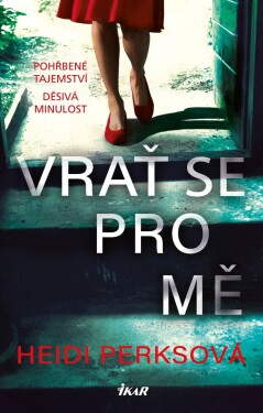 Vrať se pro mě (e-kniha) - Heidi Perksová