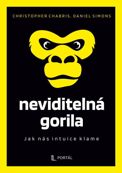 Neviditelná gorila - Daniel Simons, Christopher F. Chabris