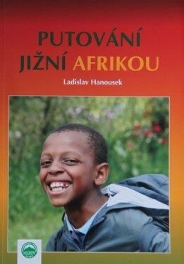 Putování Jižní Afrikou - Ladislav Hanousek