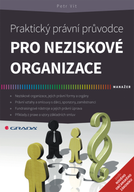 Praktický právní průvodce pro neziskové organizace - Petr Vít