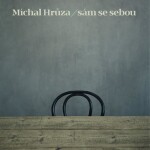 Michal Hrůza: Sám se sebou - CD - Michal Hrůza