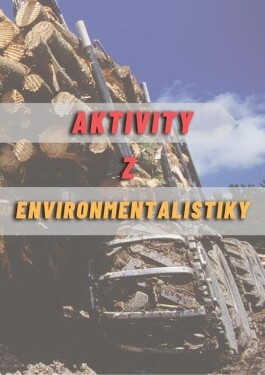 Aktivity z environmentalistiky (e-kniha) - Ivan Iľko, Viera Peterková