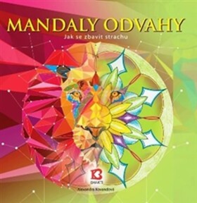 Mandaly odvahy Alexandra Kovandová