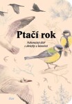 Ptačí rok - Nekonečný diář s obrázky a básněmi - Radek Štěpánek