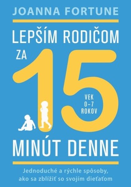 Lepším rodičom za 15 minút denne