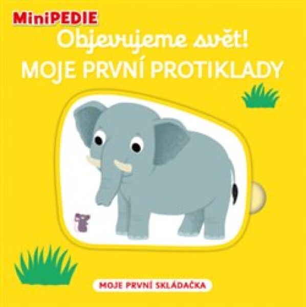 Objevujeme svět! Moje první protiklady