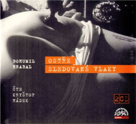 Ostře sledované vlaky 2 CD - Bohumil Hrabal