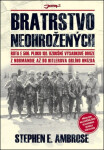 Bratrstvo neohrožených Stephen Ambrose