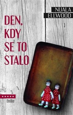 Den, kdy se to stalo Nuala Ellwood