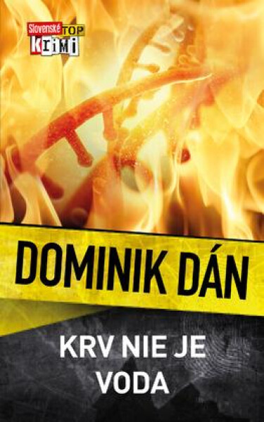 Krv nie je voda Dominik Dán