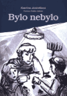 Bylo nebylo Kateřina Jančaříková,