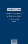 Hříších proti lásce daru moudrosti Teologické sumě Tomáš Akvinský