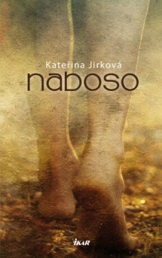 Naboso - Kateřina Jirková Mrázková - e-kniha