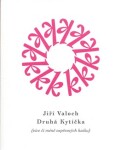 Druhá kytička. (více či méně nepřesných haiku) - Jiří Valoch