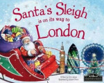 Santa´s Sleigh Is On Its Way To London Eric James