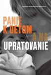 Panie deťom na upratovanie