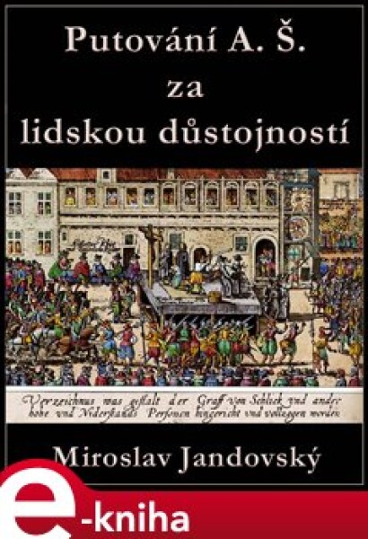 Cesta A. Š. za lidskou důstojností - Miroslav Jandovský e-kniha