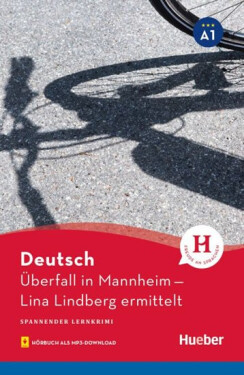 Spannender Lernkrimi A1 - Überfall in Mannheim mit mp3 - Schieckel, Anne
