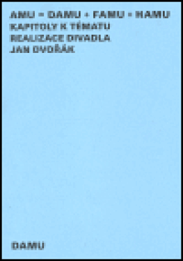 Kapitoly k tématu realizace divadla (poškozená) - Jan Dvořák