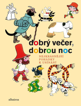 Dobrý večer, dobrou noc - kolektiv autorů