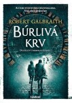 Búrlivá krv - Robert Galbraith