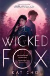 Wicked Fox - Kat Cho