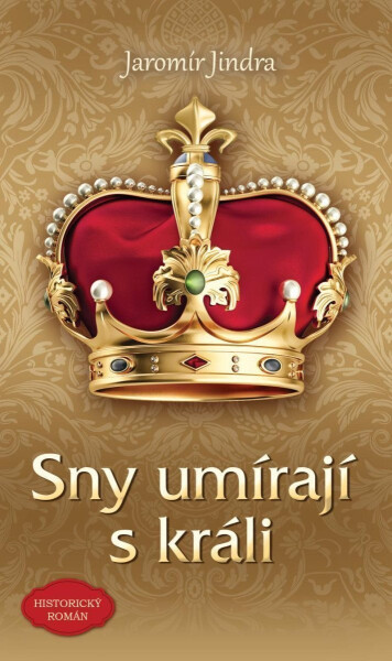 Sny umírají králi