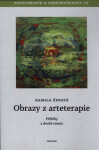 Obrazy z arteterapie - Arteterapie a sebezkušenost III - Příběhy z druhé strany - Kamila Ženatá