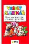 Veselý slabikář Písmenka básničky pro kluky holčičky