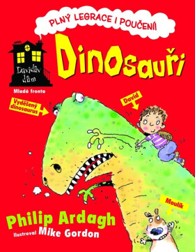 Dinosauři: Davidův dům Philip Ardagh