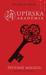 Spútané mágiou (Upírska akadémia 5)