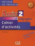 Amis et Compagnie Cahier d´activités