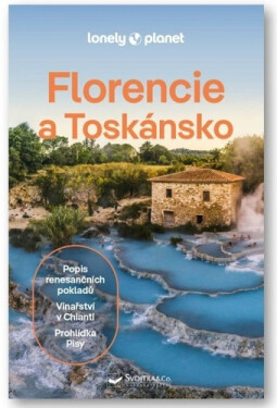 Florencie a Toskánsko - Lonely Planet