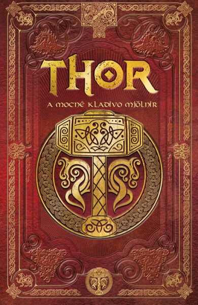 Thor a mocné kladivo Mjölnir - Sergio A. Sierra