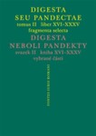 Digesta seu Pandectae. tomus II. / Digesta neboli Pandekty. svazek II.