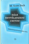 Dále nevyšlapanou cestou Scott Peck