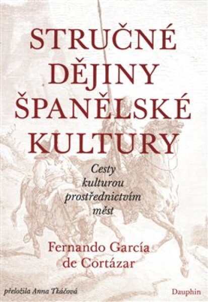 Stručné dějiny španělské kultury - Fernando García de Cortázar (e-kniha)