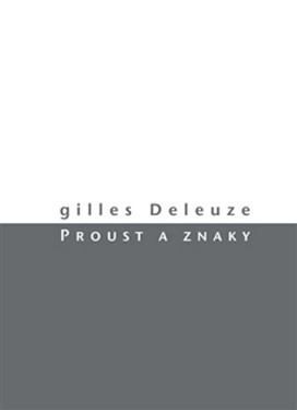 Proust znaky Gilles Deleuze