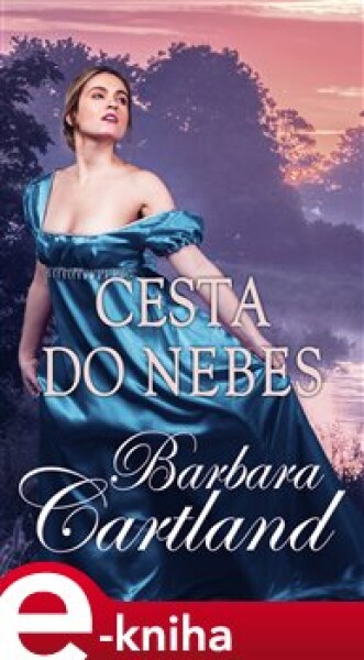 Cesta do nebes - Barbara Cartland e-kniha